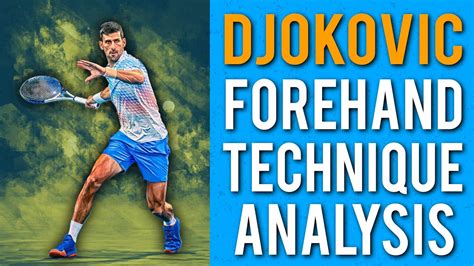 Novak Djokovic Forehand Technique: Complete Breakdown - YouTube