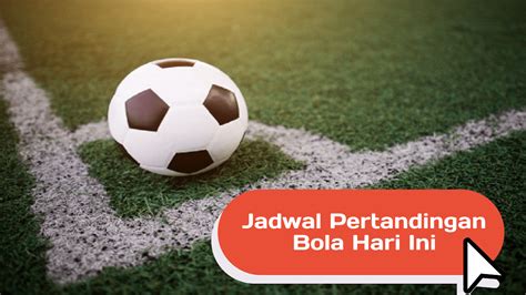 Jadwal Pertandingan Bola Live Hari Selasa, 9 Februari 2021