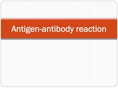 PPT - Antigen-antibody reaction PowerPoint Presentation, free download - ID:2009901