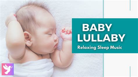 Baby Lullabies for Babies To Sleep - Relaxing Baby Lullaby Music - Baby ...