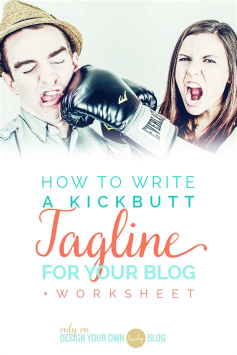 How to Write a Kickbutt Blog Tagline + a Worksheet - Design Your Own ...