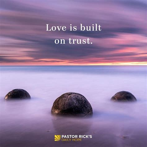 Love and Trust Go Together - Pastor Rick's Daily Hope