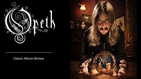 Opeth: 'Blackwater Park | 20th Anniversary | Album Review - YouTube