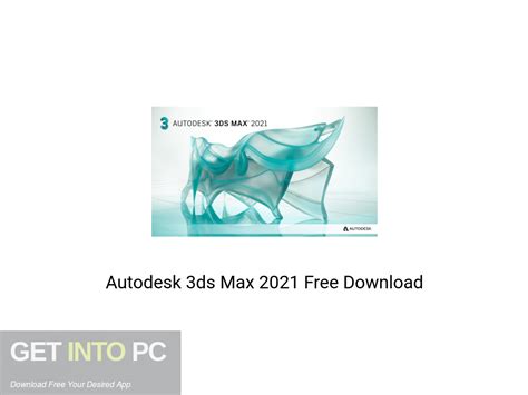 Autodesk 3ds Max 2021 Free Download - Get Into PCr [2023] - Download ...