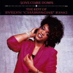 Evelyn "Champagne" King – Love Come Down/The Best Of Evelyn "Champagne" King (1993, CD) - Discogs