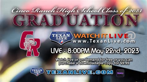 Cinco Ranch High School Graduation – 8:00PM - Monday, May 22nd, 2023 ...