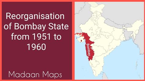 Reorganisation of Bombay State from 1951 to 1960 - YouTube