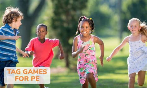 17 Fun Tag Games For PE to Stay Active