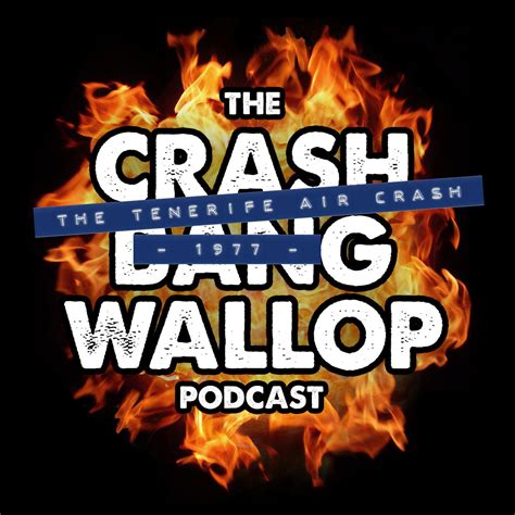 The CRASH BANG WALLOP Podcast / The Tenerife Air Crash - 1977