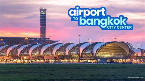 BANGKOK AIRPORT TO CITY CENTER: Silom & Khao San Road | The Poor ...