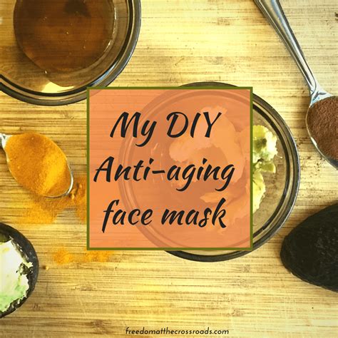 My DIY Anti-aging Face Mask