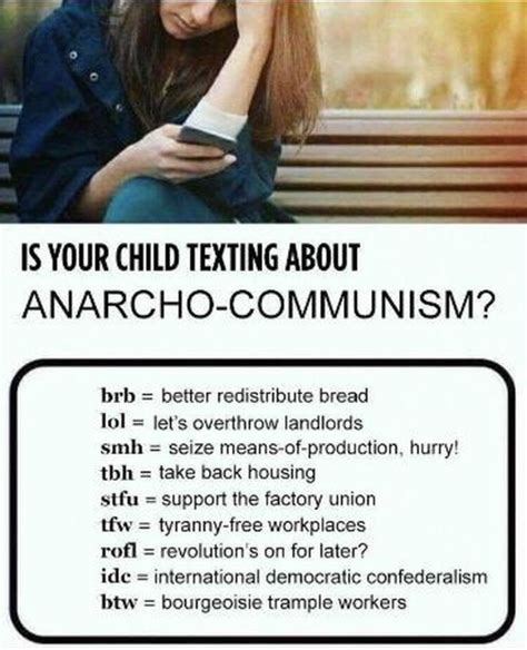 Is your child texting about anarcho-communism? : memes