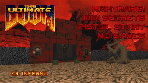 Ultimate Doom: Episode 3 (Nightmare!, 100% Secrets, Pistol Start) - YouTube