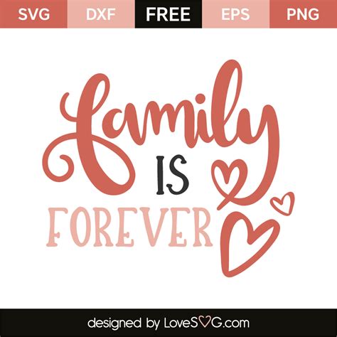 Family Is Forever - Lovesvg.com