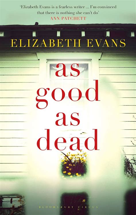 As Good as Dead: : Elizabeth Evans: Bloomsbury Publishing