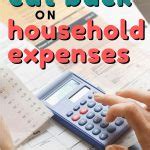 How to Cut Back on Household Expenses in 15 Minutes