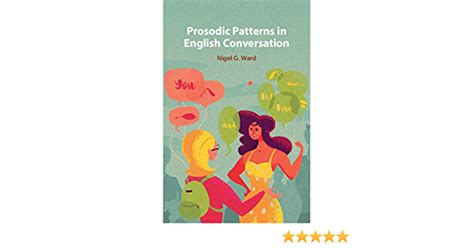 Prosodic patterns in English conversation / Nigel G. Ward Nigel, Conversation, English, Patterns ...