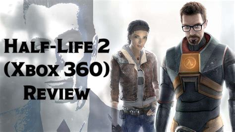 GamerGuy's Reviews: Half-Life 2 (Xbox 360) Review