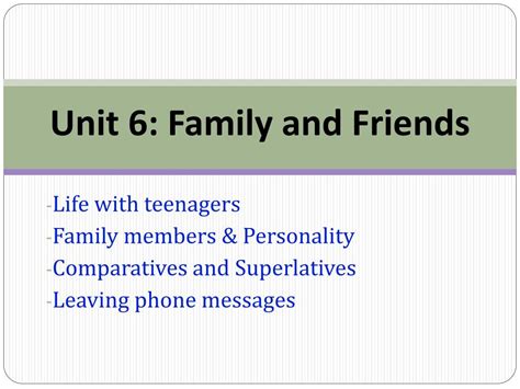 PPT - Unit 6: Family and Friends PowerPoint Presentation, free download ...