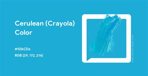 Cerulean (Crayola) color hex code is #1DACD6