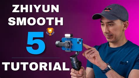 ZHIYUN SMOOTH 5 and 5S TUTORIAL: Easy Guide to Setup and How to Use Features - YouTube