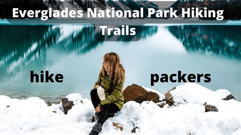 The best Everglades National Park Hiking Trails for hikers - HikePackers