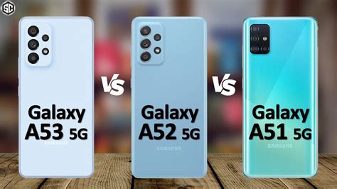 Samsung Galaxy A53 5G VS Galaxy A52 5G VS Galaxy A51 5G - YouTube