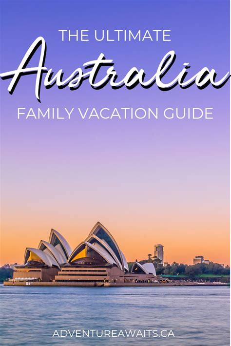 The Ultimate Australia Family Vacation Guide | Vacation guide, Family vacation, Australia