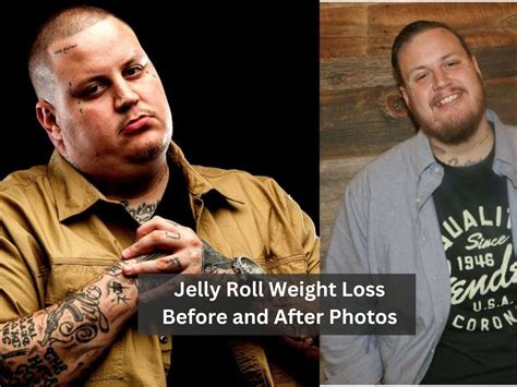 Jelly Roll Weight Loss Before and After Photos - Internewscast Journal