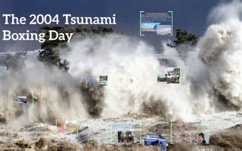 2004 tsunami Boxing Day by Georgia Broadhead on Prezi