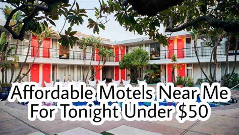 Cheap Motels Near Me For Tonight ️Under $20, $30 and $50