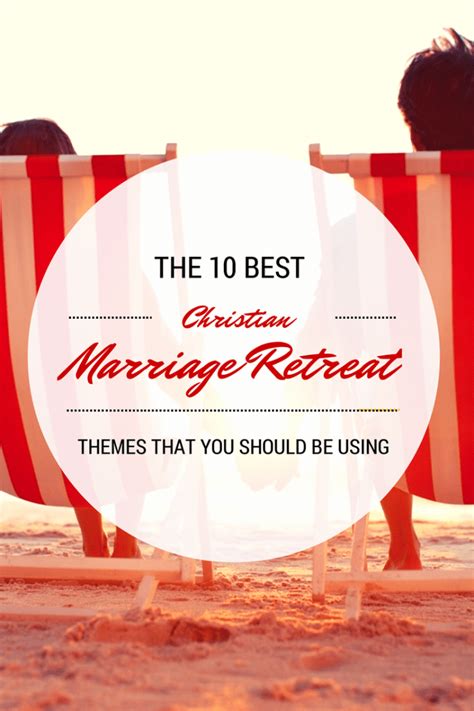 The 10 Best Themes for Christian Marriage Retreats - Christian Camp Pro