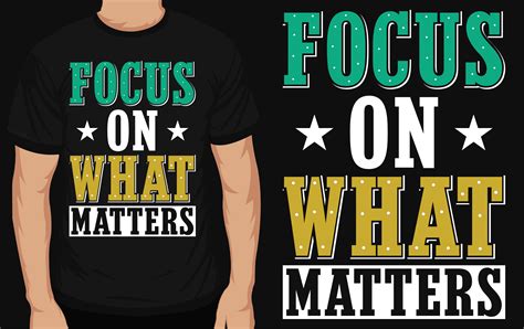 Focus on What Matters Graphic by Creative Tshirt Designer · Creative ...