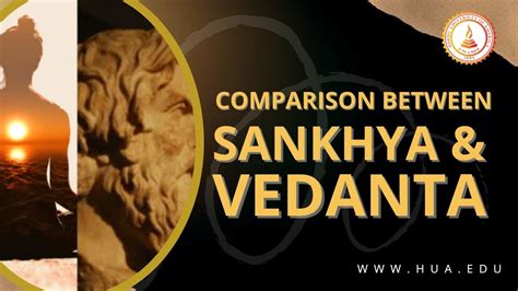 Brief Comparison Between Sankhya & Vedanta - YouTube