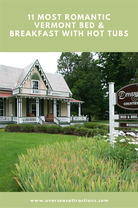 11 Most Romantic Vermont Bed & Breakfast with Hot Tubs in 2021 | Perfect romantic getaway, Bed ...