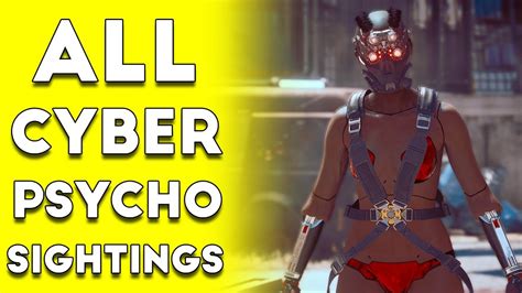 All Cyberpsycho Sightings + Locations Cyberpunk 2077 - YouTube