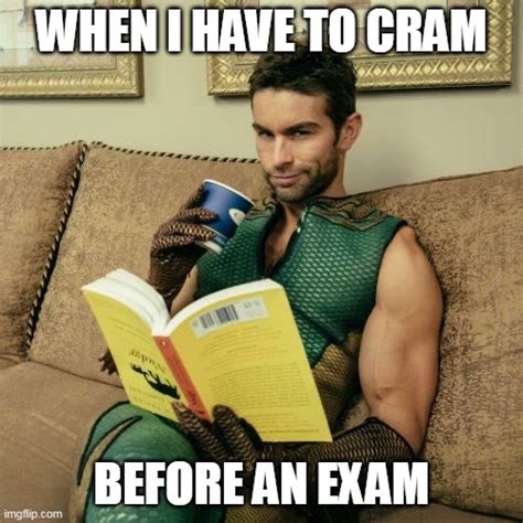 When I have to cram before an exam - Imgflip