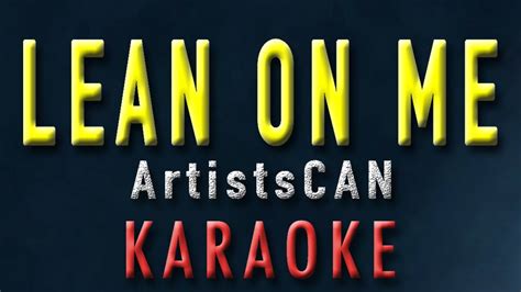 Lean On Me - ArtistsCAN (Karaoke) Bill Withers | Justin Bieber | Cover Lyrics Lower Higher ...