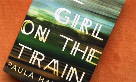 Review: The Girl on the Train by Paula Hawkins - Literary Quicksand