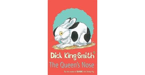 The Queen's Nose by Dick King-Smith — Reviews, Discussion, Bookclubs, Lists