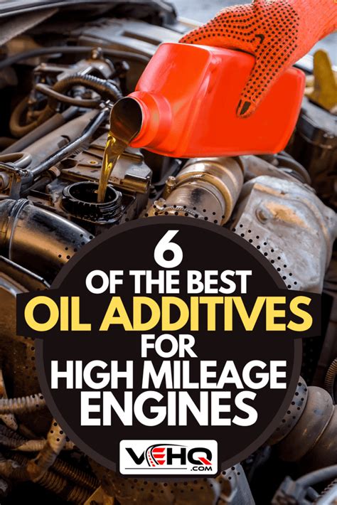 6 Of The Best Oil Additives For High Mileage Engines