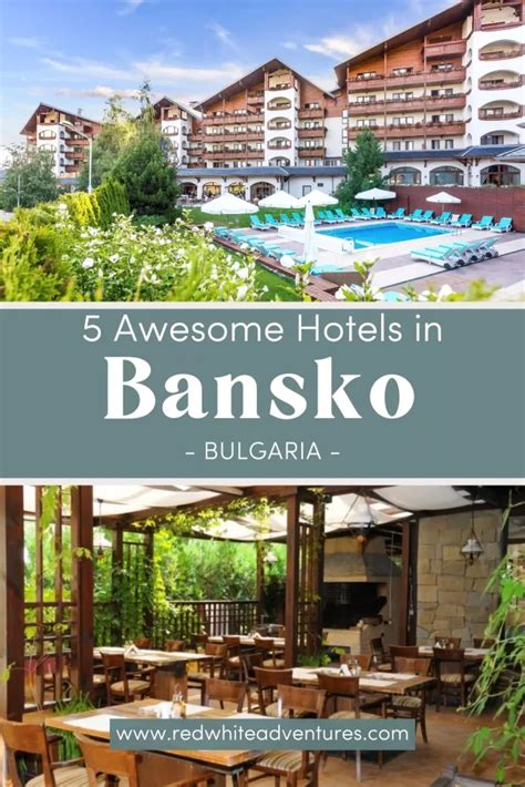 5 Awesome Hotels to Stay at in Bansko, Bulgaria (2023 Guide)