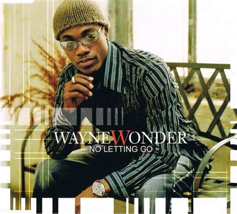 Wayne Wonder – No Letting Go Lyrics | Genius Lyrics