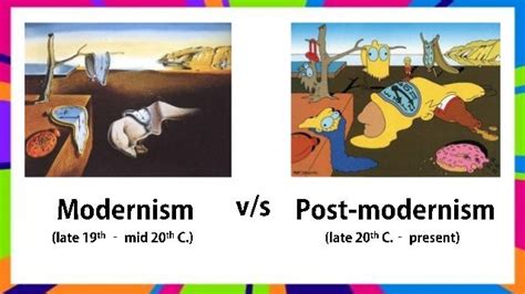 Modernism v/s Post-modernism