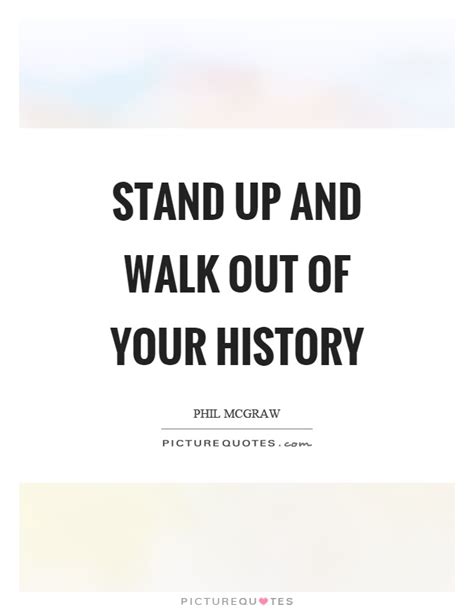 Walk Out Quotes | Walk Out Sayings | Walk Out Picture Quotes