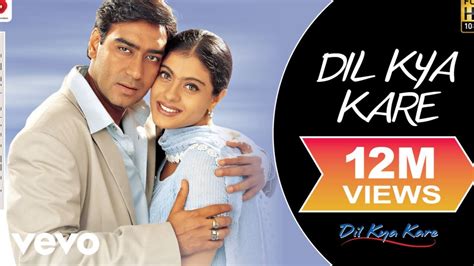 Dil Kya Kare - Title Track Video | Ajay Devgan, Kajol - YouTube