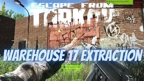 Warehouse 17 Extraction Customs Scav - Escape From Tarkov - YouTube