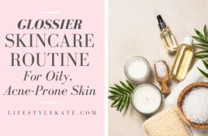 Glossier Skincare Routine Guide For Oily Skin - Lifestyle Kate