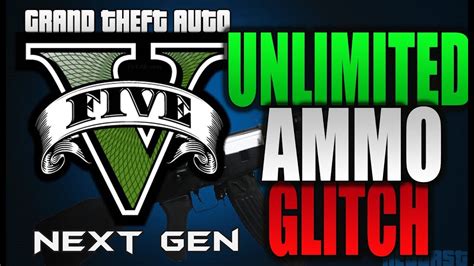 Gta 5 infinite ammo glitch next gen (ps4, xbox one) - YouTube