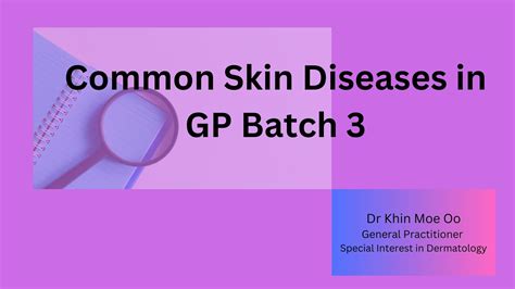 Common Skin Diseases in GP Batch 3